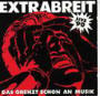 LP Extrabreit: "Das grenzt schon an Musik"